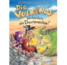 Loewe Die Vulkanos vertreiben die Drachenechse!