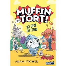 Muffin und Tört! 2: Bei den Rittern