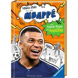 Fußball-Stars – Alles über Mbappé. Vom Fußball-Talent zum Megastar (Erstlesebuch ab 7 Jahren), Fußball-Geschenke für J