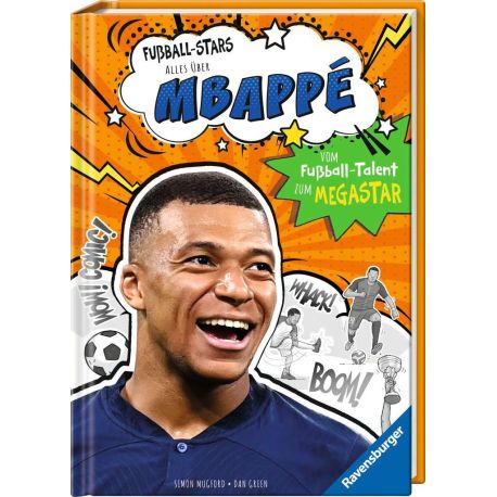 Fußball-Stars – Alles über Mbappé. Vom Fußball-Talent zum Megastar (Erstlesebuch ab 7 Jahren), Fußball-Geschenke für J