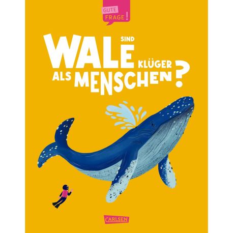 Sind Wale klüger als Menschen? (Gute Frage!)