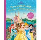 Disney: Die zauberhafte Welt der Disney-Prinzessinnen - Entdecke, wie die Prinzessinnen leben (Schlösser, Gärten etc.)