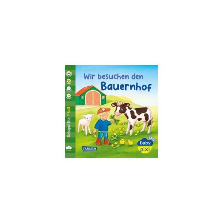Baby Pixi (unkaputtbar) 167: Baby Pixi Stoff: Wir besuchen den Bauernhof