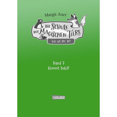Die Schule der magischen Tiere Neuausgabe 7: Wo ist Mr. M?