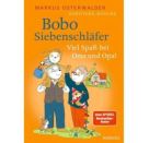 Bobo Siebenschläfer: Viel Spaß bei Oma und Opa!