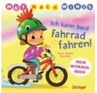 Mut-Mach-Minis. Ich kann bald Fahrrad fahren!
