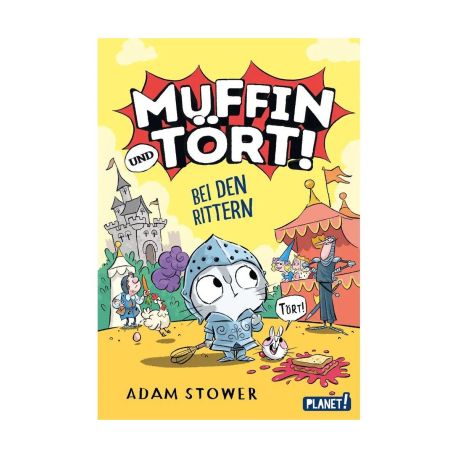 Muffin und Tört! 2: Bei den Rittern