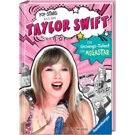 Pop-Stars. Alles über Taylor Swift. Vom Gesangs-Talent zum Megastar