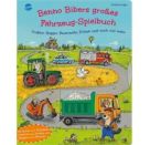 Kugler, Christine: Benno Biber – Benno Bibers großes Fahrzeug-Spielbuch. Traktor, Bagger, Feuerwehr, Polizei und noch