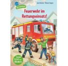 Boehme, Julia/Stapper, Michael: Lesen lernen mit Bildern – Feuerwehr im Rettungseinsatz!