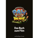 PAW Patrol - The Dino Movie: Das Buch zum Film