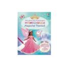 Mein glitzerndes Anziehpuppen-Mitmachbuch: Magischer Feenball