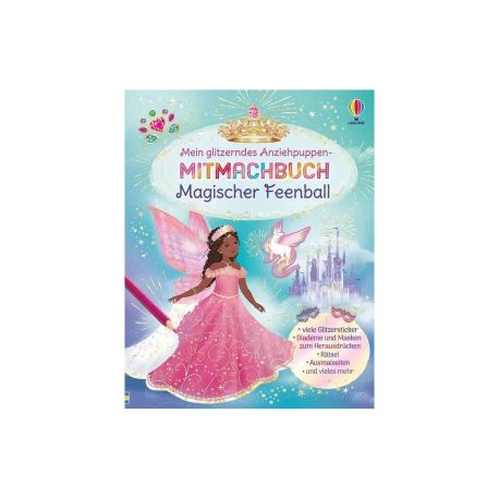 Mein glitzerndes Anziehpuppen-Mitmachbuch: Magischer Feenball