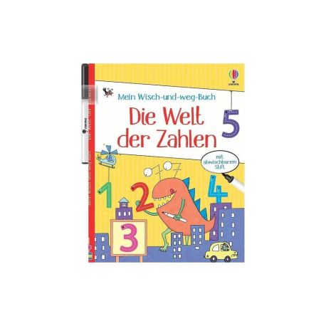 Mein Wisch-und-weg-Buch: Die Welt der Zahlen