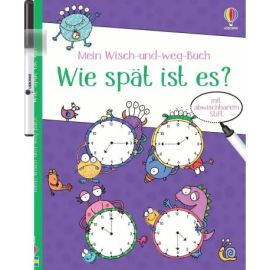 Mein Wisch-und-weg-Buch: Wie spät ist es?