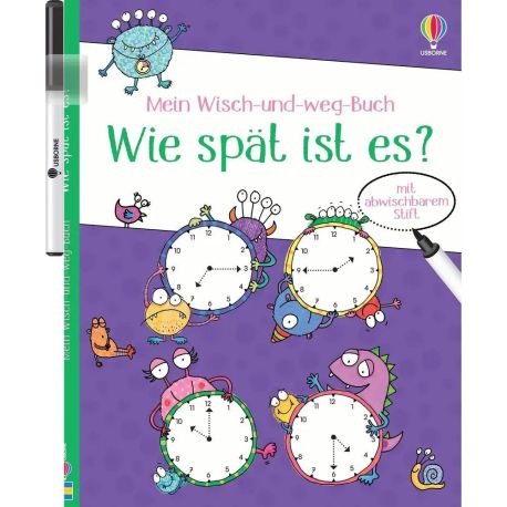Mein Wisch-und-weg-Buch: Wie spät ist es?