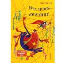 Wer spinnt, gewinnt!