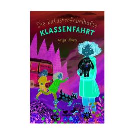 Die katastrofabelhafte Klassenfahrt