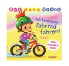 Mut-Mach-Minis. Ich kann bald Fahrrad fahren!