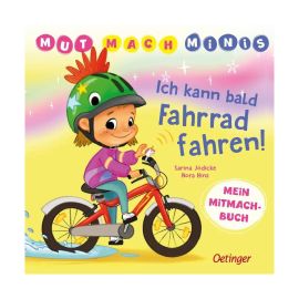 Mut-Mach-Minis. Ich kann bald Fahrrad fahren!