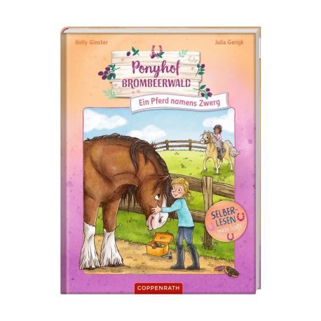 Ponyhof Brombeerwald (Leseanfänger, Bd. 2) - Ein Pferd namens Zwerg