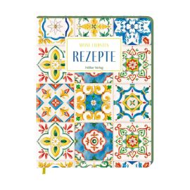 Meine liebsten Rezepte - Sizilianische Fliesen - Einschreibbuch