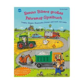 Kugler, Christine: Benno Biber – Benno Bibers großes Fahrzeug-Spielbuch. Traktor, Bagger, Feuerwehr, Polizei und noch