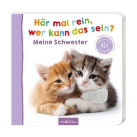 Hör mal rein, wer kann das sein? Meine Schwester
