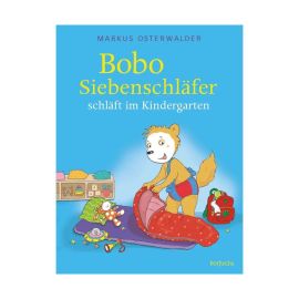 Bobo Siebenschläfer schläft im Kindergarten