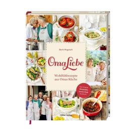 OmaLiebe - Wohlfühlrezepte aus Omas Küche