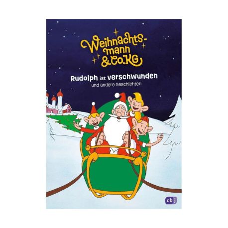 Weihnachtsmann   Co. KG – Rudolph ist verschwunden und andere Geschichten