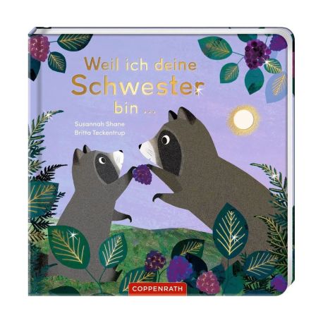 Weil ich deine Schwester bin ...
