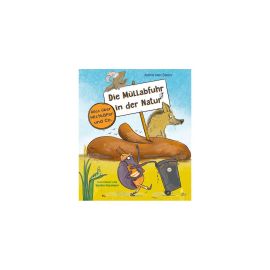 D.Müllabfuhr i.d.Natur