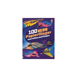 100 NEON-Papierflieger zum Falten und Fliegen
