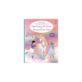 Mein großes Anziehpuppen-Stickerbuch: Regenbogen-Einhörner und Königreich der Feen