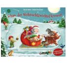 Anker, Nicola/Kraushaar, Sabine: Schau, der Weihnachtswichtel kommt! Ein Mitmachbuch mit 5 Schiebern