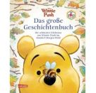Winnie Puuh – Das große Geschichtenbuch (100 Jahre Winnie Puuh)