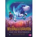 Der Weihnachtosaurus und die Winterhexe für Kinder ab 8 Jahren.