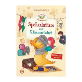 Spekulatius, der Weihnachtsdrache. Spekulatius auf Klassenfahrt