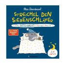 Streichel den Siebenschläfer - Ein Gute-Nacht-Mitmachbuch. Für Kinder ab 2 Jahren