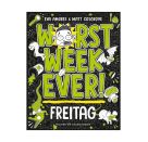 Worst Week Ever – Freitag