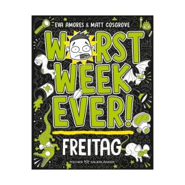 Worst Week Ever – Freitag