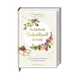 Die fabelhafte Weihnachtswelt der Emily - Eine romantische Geschichte in der Winterzeit