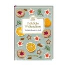 Fröhliche Weihnachten - Festliche Rezepte für dich