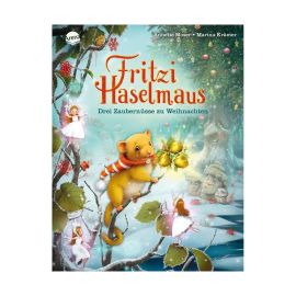 Moser, Annette/Krämer, Marina: Fritzi Haselmaus – Drei Zaubernüsse zu Weihnachten