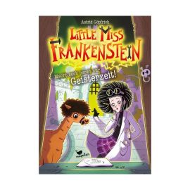Little Miss Frankenstein - Macht euch bereit zur Geisterzeit