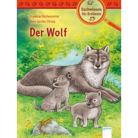 Reichenstetter, Friederun/Döring, Hans-Günther: Sachwissen für Erstleser – Der Wolf