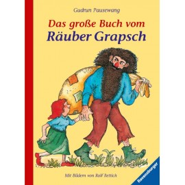Ravensburger Buch - Kinderliteratur 5 - 7 Jahre - Das große Buch vom Räuber Grapsch