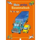 Arena Verlag - Mein erstes Riesenmalbuch - Fahrzeuge
