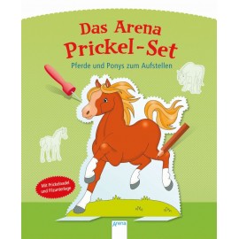 Arena Verlag - Das Arena Prickel-Set - Pferde und Ponys zum Aufstellen